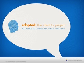 Adopted: The Identity Project
