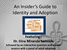 An Insider's Guide to Identity and Adoption Presentation
