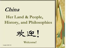 China: Her Land &  People, History, and Philosophies